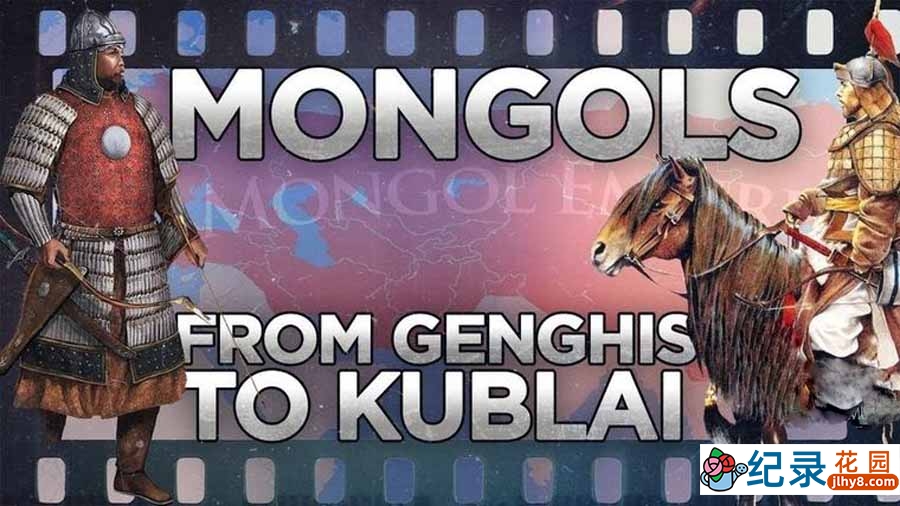 历史纪录片《蒙古扩张史：从成吉思汗到忽必烈 Mongols: from Genghis to Kublai》全1集