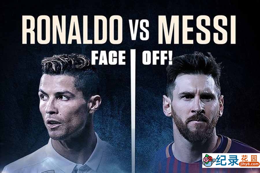 足坛巨星纪录片《C罗和梅西 Ronaldo vs. Messi》全1集