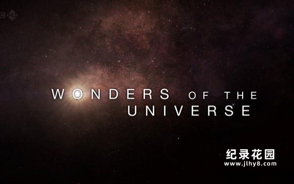 BBC宇宙系列纪录片《宇宙的奇迹 Wonders of the Universe》全4集 720P/1080i高清纪录片资源百度云盘下载插图