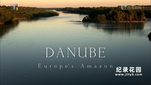 自然生态纪录片《多瑙河-欧洲的亚马逊 Danube: Europe’s Amazon》全2集720P/1080i高清纪录片百度云插图