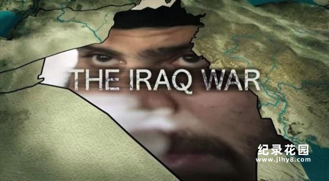 BBC军事纪录片《伊拉克战争 The Iraq War》全3集 720P/1080i高清纪录片百度云插图