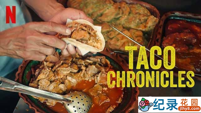 Netflix美食纪录片《塔可美食纪 The Taco Chronicles》第1季 720P/1080i高清纪录片资源百度云盘下载插图