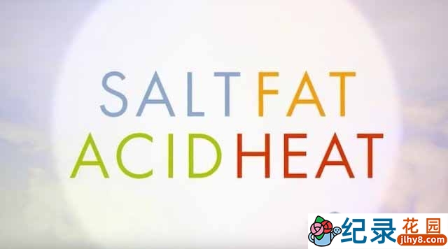 Netflix健康美食纪录片《盐，脂肪，酸与热量 Salt, Fat, Acid, Heat》全4集 720P/1080i纪录片资源百度云盘下载插图