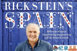 BBC美食纪录片《里克·斯坦的西班牙美食之旅 Rick Stein’s Spain》全4集 标清纪录片资源百度云盘下载