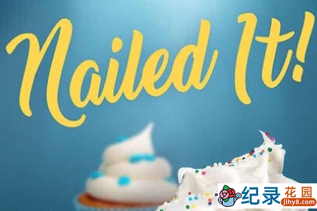 NETFLIX美食纪录片《菜鸟烘焙大赛 Nailed It》全12集 720P/1080i高清纪录片资源百度云盘下载插图