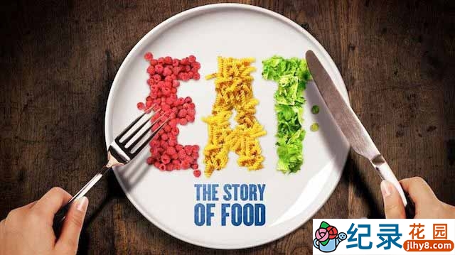 国家地理美食纪录片《为食之故 Eat:The Story Of Food》全6集 720P/1080i高清纪录片资源百度云盘下载插图