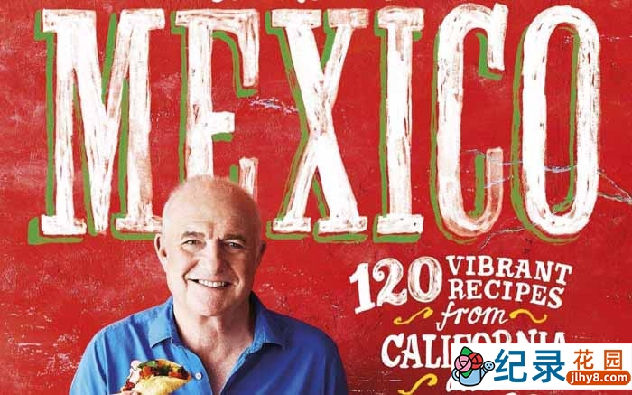 BBC美食纪录片《里克·斯坦的墨西哥美食之旅 Rick Stein’s Road To Mexico》全4集 720P/1080i高清纪录片百度云下载插图