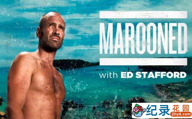 荒野求生纪录片《单挑荒野 Marooned With Ed Stafford》全3季中字 720P/1080i高清纪录片百度云下载插图