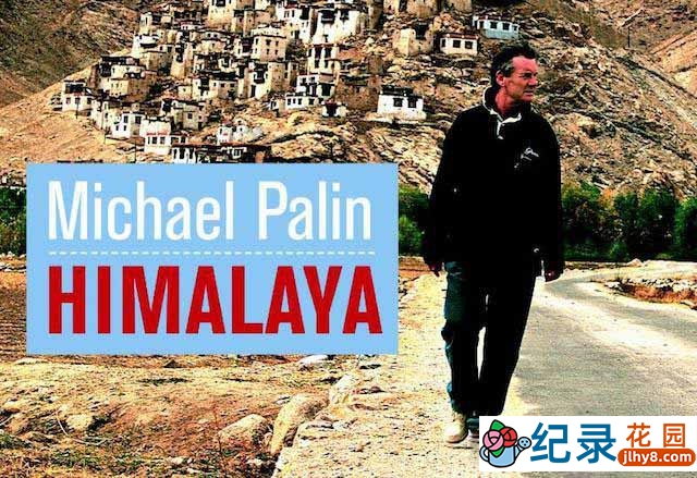 BBC旅行纪录片《喜马拉雅壮丽之旅 Himalaya With Michael Palin》全6集 720P/1080i高清纪录片百度云下载插图