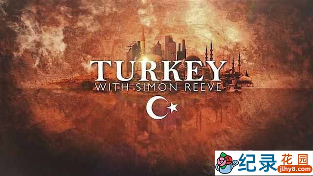 BBC旅行纪录片《跟西蒙里夫游土耳其 Turkey with Simon Reeve》全2集 720P/1080i高清纪录片百度云下载插图