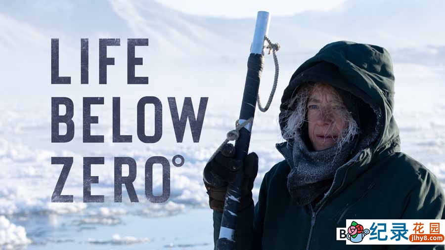 冰原生存挑战纪录片《零度以下的生活 Life Below Zero》第2季