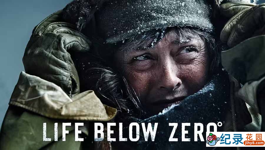 冰原生存挑战纪录片《零度以下的生活 Life Below Zero》第6季