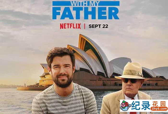 Netflix人文旅行纪录片《带着老爸去旅行 Jack Whitehall: Travels with My Father》第4季