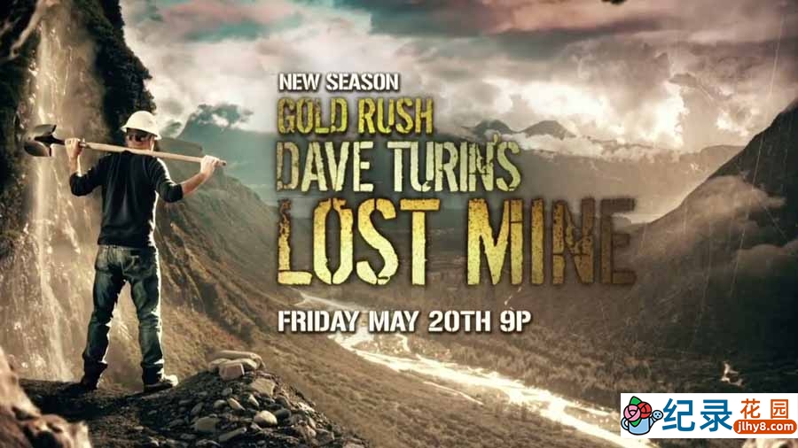 荒野淘金纪录片《金矿的赌注：前进旧矿区 Gold Rush Dave Turin\\\\\\\'s Lost Mine》第4季