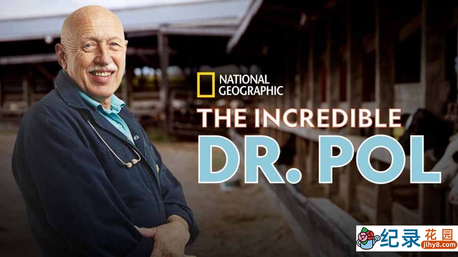 国家地理妙手兽医纪录片《动物神医 The Incredible Dr.Pol》第1季