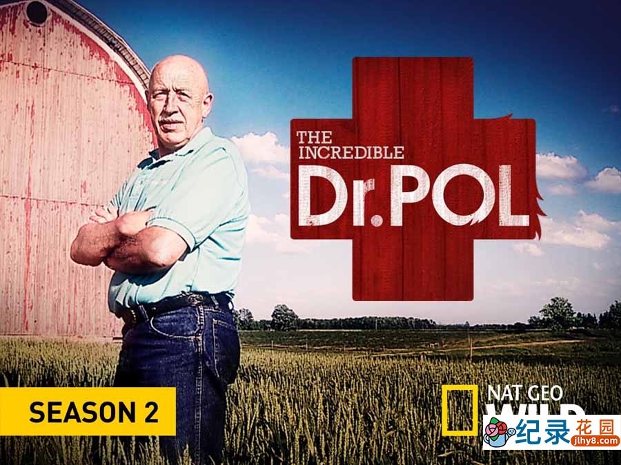 国家地理妙手兽医纪录片《动物神医 The Incredible Dr.Pol》第2季