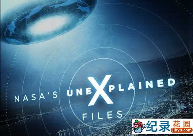 探索频道宇宙探索纪录片《NASA秘密档案 NASA’s Unexplained Files》第5季全8集中字 纪录片解说素材百度云盘下载 1080/MP4/21.9G插图