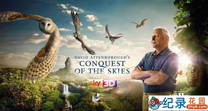 BBC自然科学纪录片《大卫爱登堡之翔服天空 David Attenborough’s Conquest of the Skies》全3集 720P/1080i高清纪录片百度云下载插图