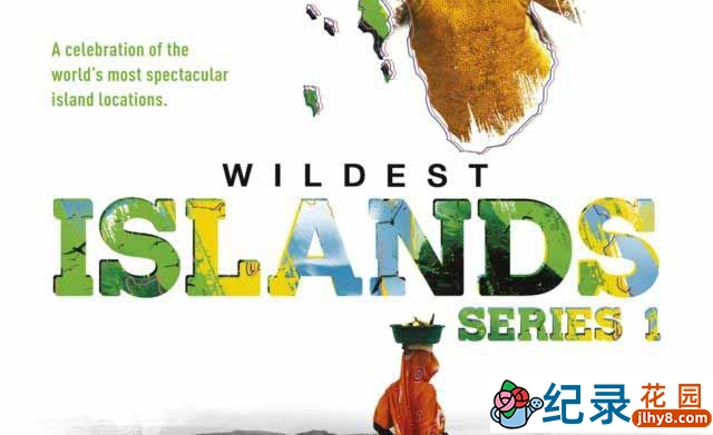 探索频道自然生态纪录片《岛屿野生大地 Wildest Islands》全2季 720P/1080i高清纪录片百度云插图