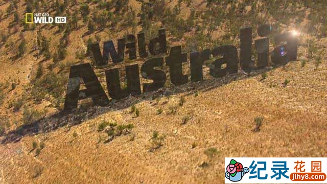 央视自然生态纪录片《野性澳大利亚 Wild Australia》全5集