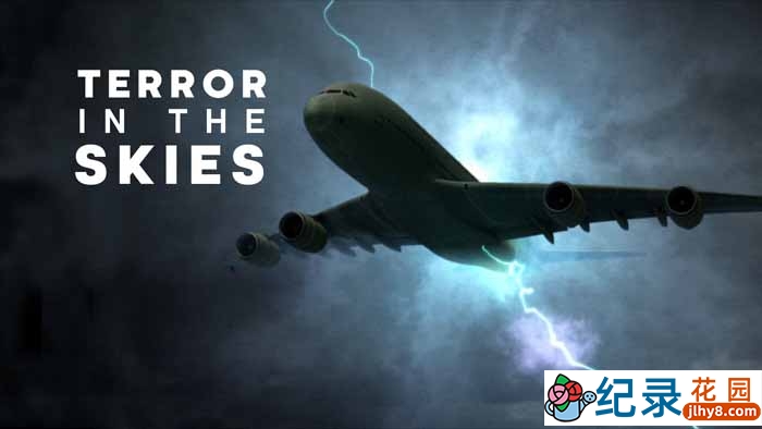 空难事故纪录片《空中危机 Terror In The Skies》全4集