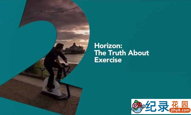 BBC健身纪录片《关于锻炼的真相 The Truth About Exercise》全1集 720P/1080i高清纪录片资源百度云盘下载插图