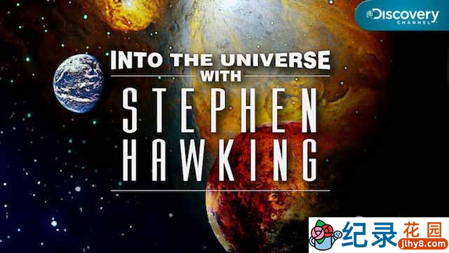 探索频道宇宙探索纪录片《与霍金一起了解宇宙 Into the Universe With Stephen Hawking》全3集 720P/1080i高清纪录片资源百度云盘下载插图