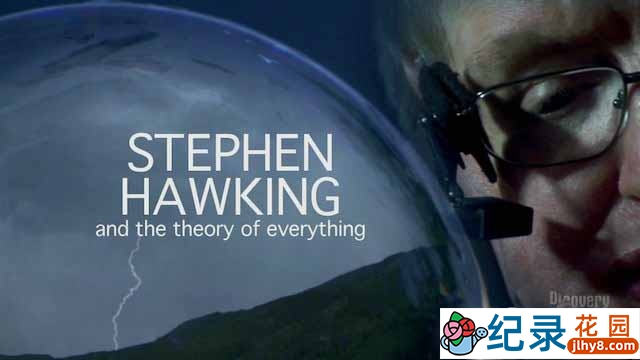 探索频道人物传记纪录片《霍金和万有理论 Stephen Hawking And The Theory of Everything》全2集 720P/1080i高清纪录片资源百度云盘下载插图