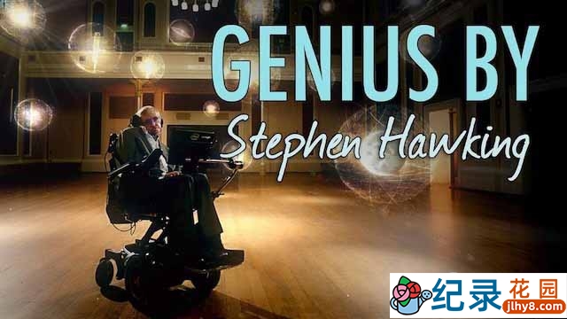 国家地理宇宙探索纪录片《霍金的天才实验室 Genius by Stephen Hawking》全6集 720P/1080i高清纪录片资源百度云盘下载插图