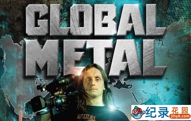 摇滚乐纪录片《环球重金属之旅 Global Metal》全1集 720P/1080i高清纪录片百度云下载插图