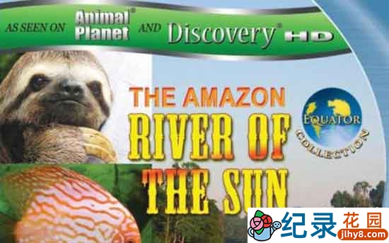 探索频道自然地理纪录片《赤道：太阳河 Equator：Rivers of the Sun》全1集 720P/1080高清纪录片百度云插图