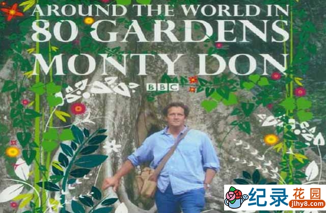 BBC自然生态纪录片《花花世界 Around The World In 80 Gardens》全10集 720P/1080i高清纪录片百度云下载插图