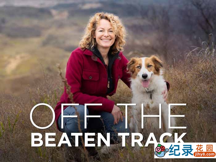 BBC人文旅行纪录片《凯特·汉布尔：人迹罕至之地 Kate Humble：Off the Beaten Track》第2季原版无字 1080P纪录片资源百度云盘下载插图