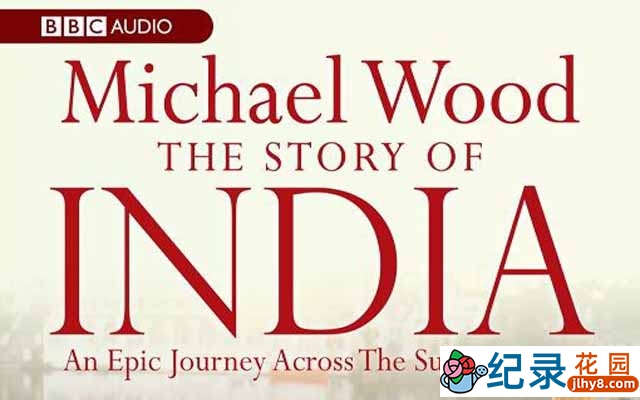 BBC历史人文纪录片《印度的故事 The Story of India》全6集 720P/1080i高清纪录片百度云下载插图