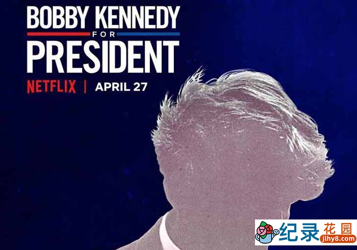 Netflix历史人文纪录片《悲情总统候选人肯尼迪 Bobby Kennedy For President》全4集中字 1080P纪录片资源百度云盘下载插图