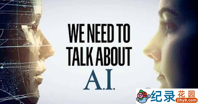 科普纪录片《我们需要谈谈 AI We Need To Talk About A.I.》全1集