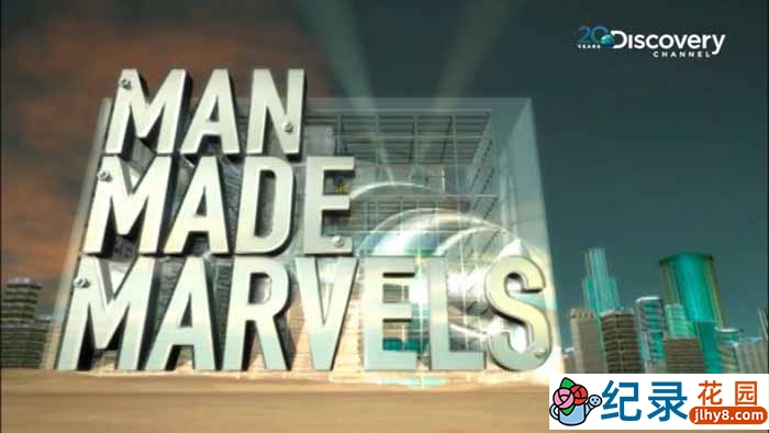 探索频道工程纪录片《建筑奇观 Man Made Marvels》全30集 标清纪录片百度云下载插图