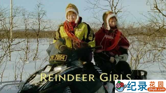 BBC社会人文纪录片《驯鹿女孩 Reindeer Girls》全1集中字 720P/1080i高清纪录片资源百度云盘下载插图