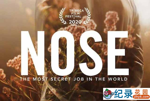 香水制作纪录片《寻香之旅 Nose》全1集