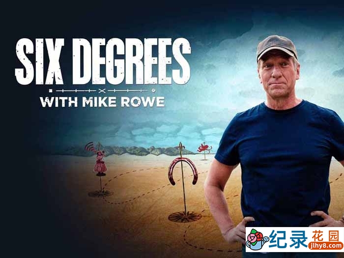 生活科技大还原纪录片《六度空间 Six Degrees with Mike Rowe》全1季