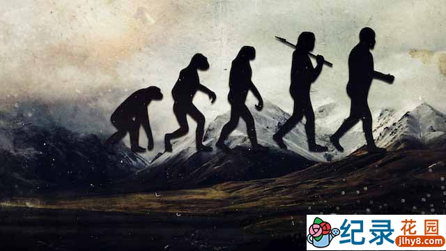 央视人类起源纪录片《我们的进化 The Evolution of Us》全2集