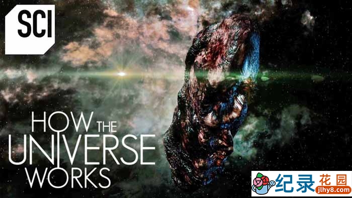 宇宙解码纪录片《了解宇宙如何运行的 How the Universe Works》第7季