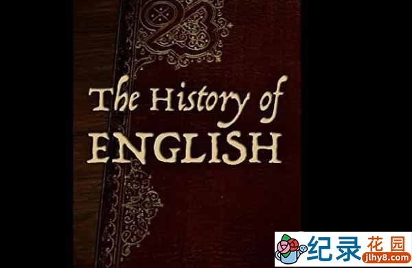 语言发展纪录片《英语的历史 The History of English》全1集