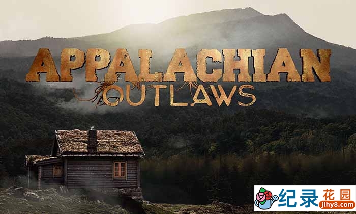 盗猎抓捕真人秀《阿巴拉契亚不法之徒 Appalachian Outlaws》第2季