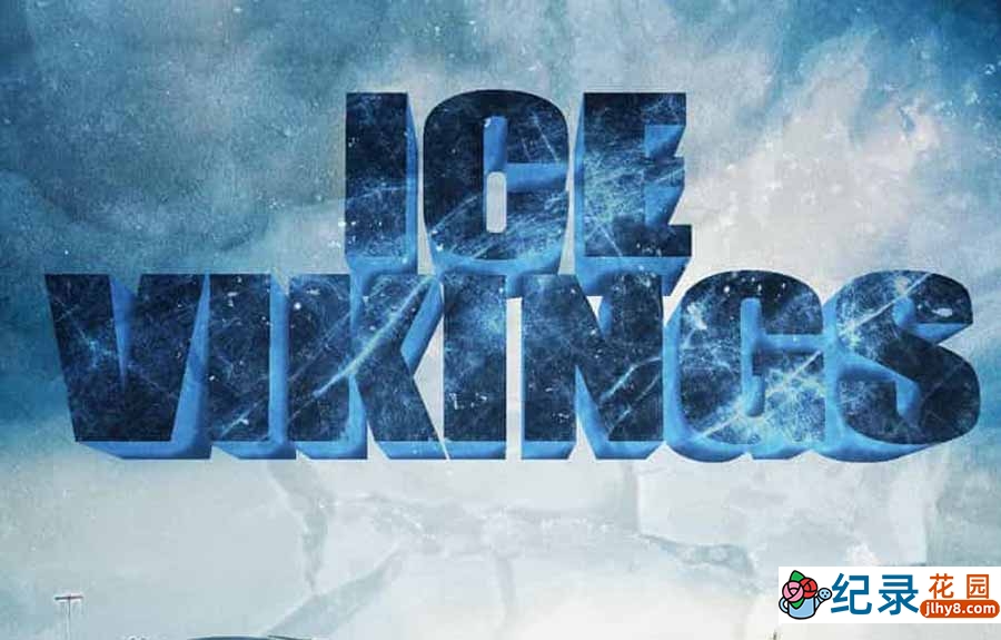 探索频道冰钓纪录片《冰上维京人 Ice Vikings》第1季全8集中字 纪录片解说素材百度云盘下载 1080/MKV/23.4G插图