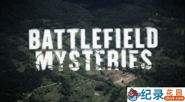 CCTV央视军事纪录片《战场悬疑 Battlefield Mysteries》全4集 720P/1080i高清纪录片百度云下载插图