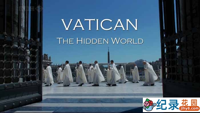 BBC宗教人文纪录片《梵蒂冈:隐秘的世界 Vatican The Hidden World》全1集 720P/1080i高清纪录片百度云下载插图