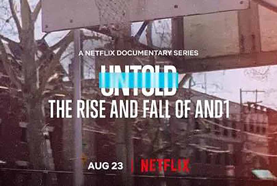 Netflix人文纪录片《体坛秘史：AND1的兴衰 Untold: The Rise and Fall of AND1》全1集