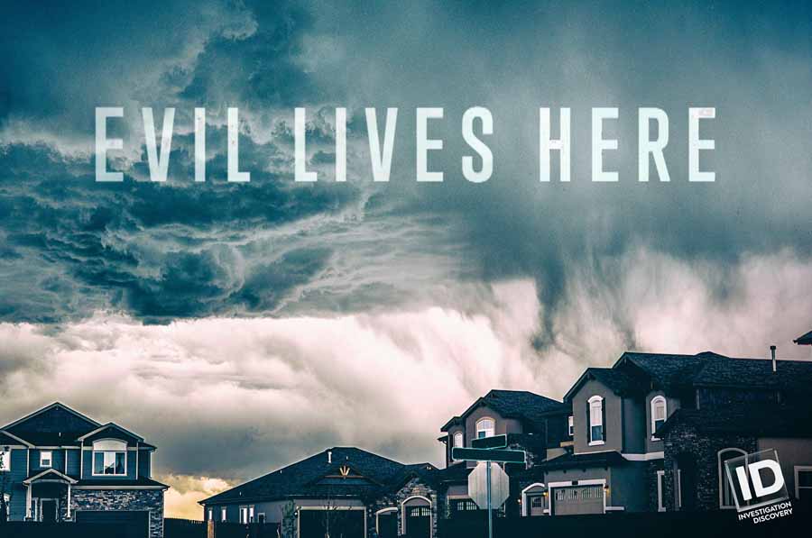 探索频道犯罪调查纪录片《魔鬼住在这 Evil Lives Here》第4季