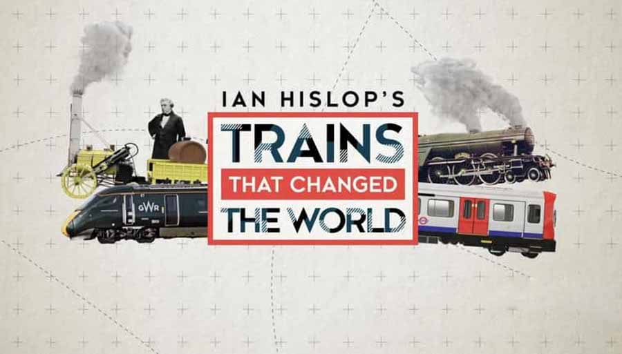 英国铁路发展史纪录片《改变世界的火车 Ian Hislop: Trains That Changed the World》第1季